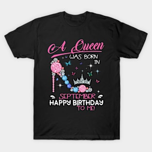 a queen was born in september T-Shirt